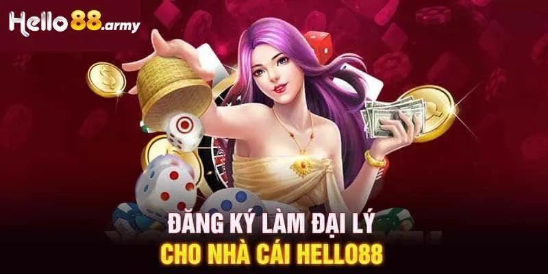 Bật mí cách đăng ký trở thành đại lý của HELLO88